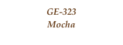GE-323
Mocha